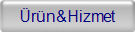 �r�n&Hizmet